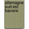 Allemagne Sud-Est Baviere