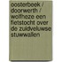 Oosterbeek / Doorwerth / Wolfheze een fietstocht over de zuidveluwse stuwwallen