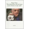 Hogo Claus "Wat bekommert zich de leeuw om de vlooien in zijn vacht?"