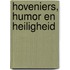 Hoveniers, humor en heiligheid