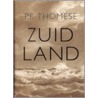 Zuidland door P.F. Thomese