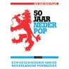 50 jaar Nederpop door J. van der Plas
