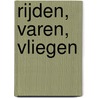 Rijden, varen, vliegen