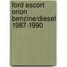 Ford Escort Orion benzine/diesel 1987-1990