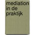 Mediation in de praktijk