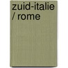 Zuid-Italie / Rome