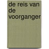 De reis van de voorganger