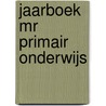 Jaarboek MR Primair Onderwijs by Nvt