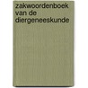 Zakwoordenboek van de Diergeneeskunde door P. Klaver