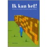 Ik kan het! door H. Hensen