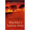 Matilda's laatste dans by T. Mckinley