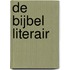 De bijbel literair