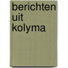 Berichten uit Kolyma