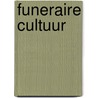 Funeraire Cultuur