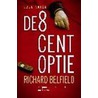 De 8 cent optie by Richard Belfield