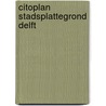 Citoplan stadsplattegrond Delft