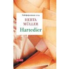 Hartedier by Herta Müller