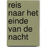 Reis naar het einde van de nacht