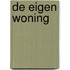 De eigen woning