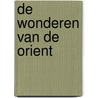 De wonderen van de Orient