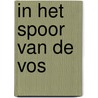 In het spoor van de vos