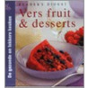 Vers fruit en desserts by The Reader'S. Digest