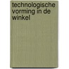 Technologische vorming in de winkel door A.D. Kuijl
