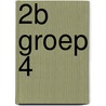 2b Groep 4 by F. van Galen