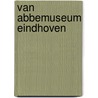Van Abbemuseum Eindhoven