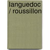 Languedoc / Roussillon door Onbekend