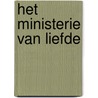 Het Ministerie van Liefde by H. de Booij