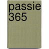 Passie 365 door S. Ornelis