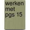 Werken met PGS 15 door P. Pasveer