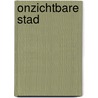 Onzichtbare stad door Onbekend