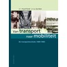 De mobiliteitsexplosie 1895-2005 door Ruud Filarski