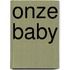 Onze baby