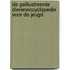De geillustreerde dierenencyclopedie voor de jeugd
