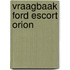 Vraagbaak ford escort orion