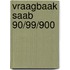 Vraagbaak Saab 90/99/900