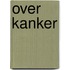 Over kanker