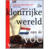 De kleurrijke wereld van de VOC