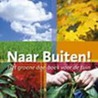 Naar Buiten! by Onbekend