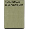 Stenfertblok Rekenmakkers door M. van der Borgh