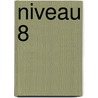 Niveau 8 door Centrum Educatieve Dienstverlening/Pedologisch Instituut Rotterdam