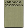 Vaderlandse geschiedenis