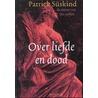Over liefde en dood