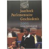 Jaarboek Parlementaire Geschiedenis door H.W. von der Dunk