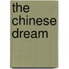 The Chinese Dream door Onbekend