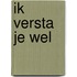 ik versta je wel