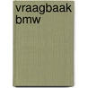Vraagbaak BMW